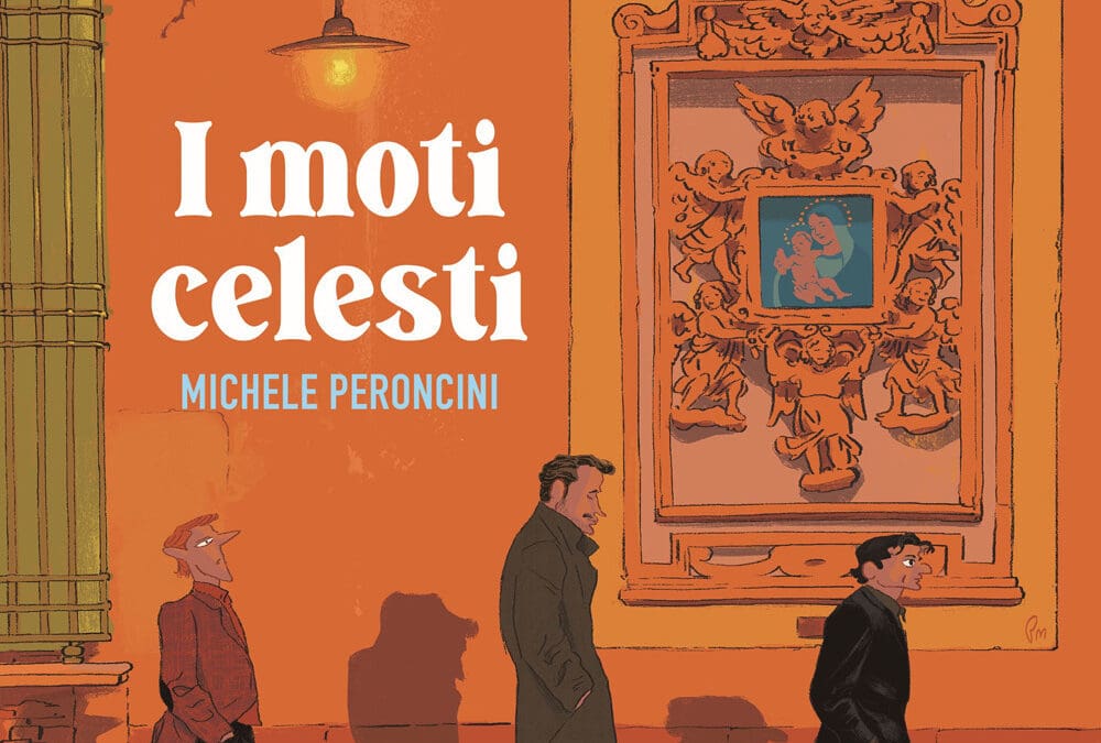 I MOTI CELESTI di Michele Peroncini