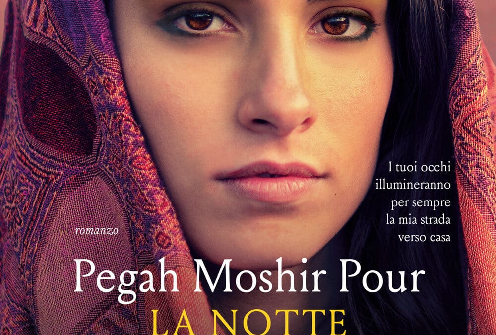 LA NOTTE SOPRA TEHERAN di Pegah Moshir Pour