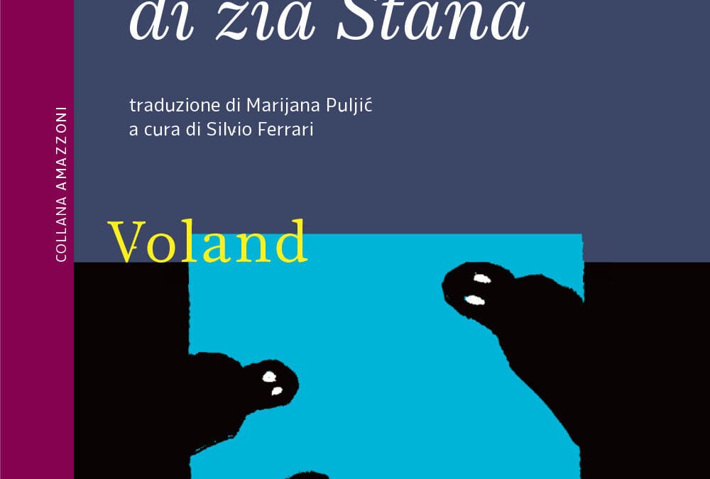 IL FUNERALE DI ZIA STANA di Sladana Nina Perkovic