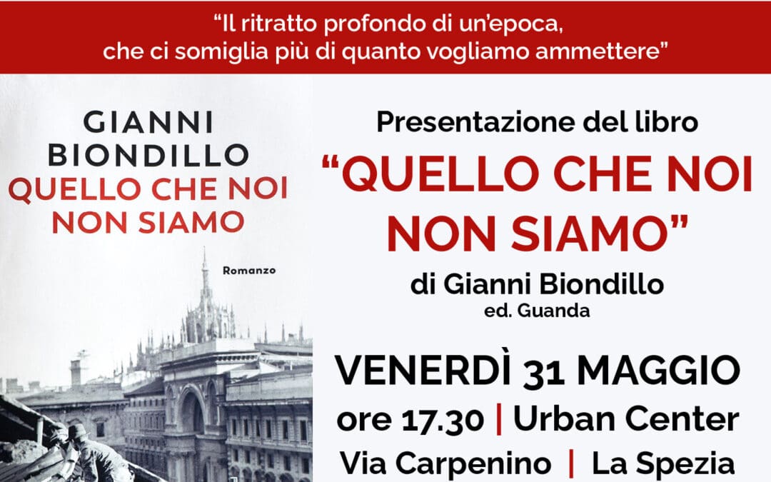 QUELLO CHE NOI NON SIAMO di Gianni Biondillo