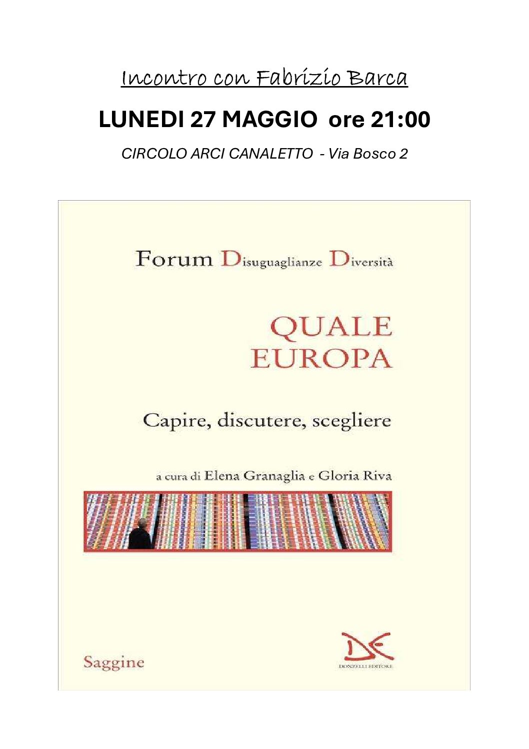QUALE EUROPA . Capire,discutere,scegliere