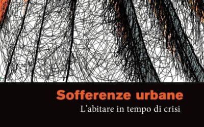 “SOFFERENZE URBANE” a cura di Daniele Menchini e Benedetta Medas