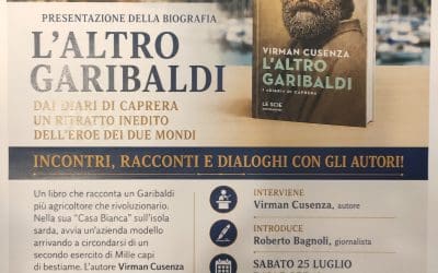 Sabato, 25 Luglio ore 19:00 presentazione del libro di Virman Cusenza”L’ALTRO GARIBALDI” Ediz. Mondadori – Piazza Mottino, Lerici (SP)